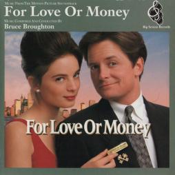 For Love Or Money Music From The Motion Picture Soundtrack di Bruce Broughton - CD