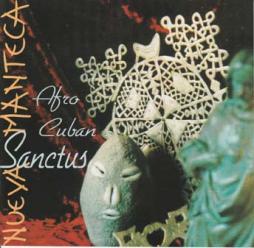 Afro Cuban Sanctis di Nueva Manteca - CD