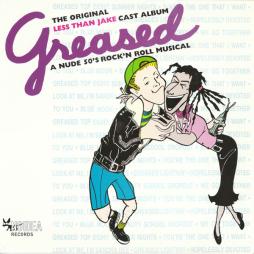 Greased Original Cast Album di Less Than Jake - CD