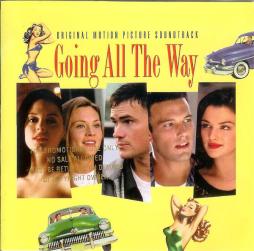Going All The Way Original Motion Picture Soundtrack di Various - CD