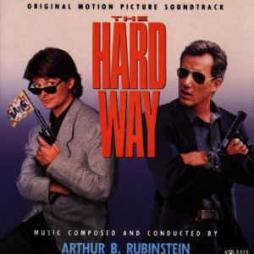 The Hard Way Original Motion Picture Soundtrack di Arthur B. Rubinstein - CD
