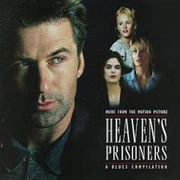 Heaven's Prisoners Music From The Motion Picture - A Blues Compilation di Various - CD