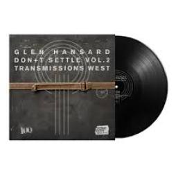 Don't Settle Vol. 2 Transmissions West di Glen Hansard - LP