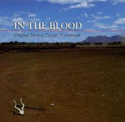 In The Blood O.S.T. di In The Blood - CD