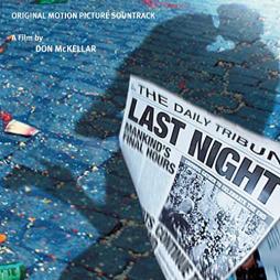 Last Night - Original Motion Picture Soundtrack di Alexina Louie, Alex Pauk - CD