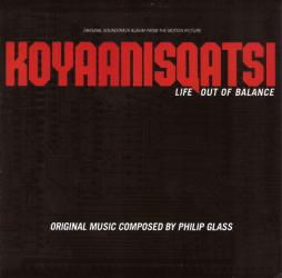 Koyaanisqatsi (Life Out Of Balance) Original Soundtrack Album From The Motion Picture di Philip Glass - CD