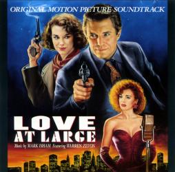 Love At Large Original Motion Picture Soundtrack di Mark Isham Featuring Warren Zevon - CD