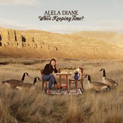 Who's Keeping Time? di Alela Diane