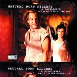 Natural Born Killers A Soundtrack For An Oliver Stone Film di Various - CD