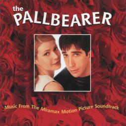 The Pallbearer: Music From The Miramax Motion Picture Soundtrack di Various - CD