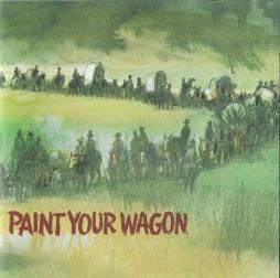 Paint Your Wagon Music From The Soundtrack di Various - CD
