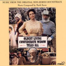 The Oldest Living Confederate Widow Tells All O.S.T. di Mark Snow - CD