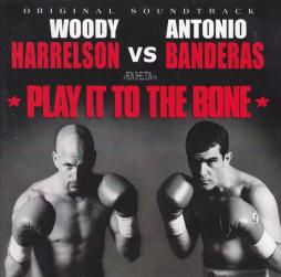 Play It To The Bone - Original Soundtrack di Various - CD