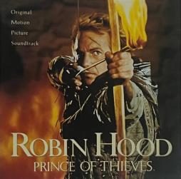 Robin Hood: Prince Of Thieves  Original Motion Picture Soundtrack di Michael Kamen - CD