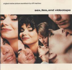 Sex, Lies, And Videotape Original Motion Picture Soundtrack di Cliff Martinez - CD