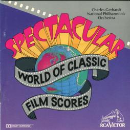 Spectacular World Of Classic Film Scores di Charles Gerhardt, National Philharmonic Orchestra - CD