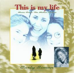 This Is My Life - Music From The Motion Picture di Carly Simon - CD