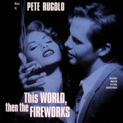 This World Then The Fireworks di Peter Rugolo - CD