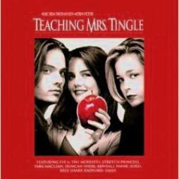 Teaching Mrs. Tingle Music From The Dimension Motion Picture di Various - CD