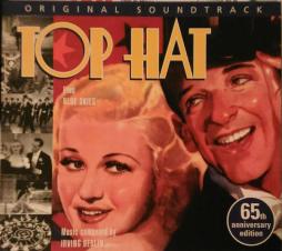 Top Hat Plus Blue Skies Original Soundtrack - 65th Anniversary Edition di Irving Berlin - CD