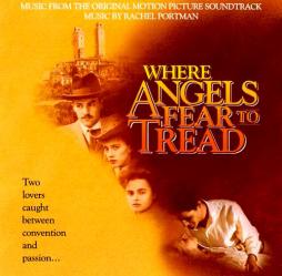 Where Angels Fear To Tread - Original Soundtrack di Rachel Portman - CD