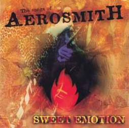 Sweet Emotion The Songs Of Aerosmith di Aerosmith - CD