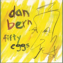 Fifty Eggs di Dan Bern
