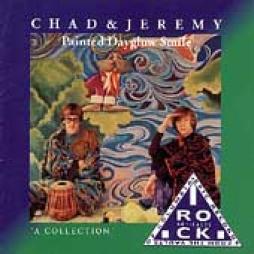 Painted Dayglow Smile - A Collection di Chad & Jeremy - CD