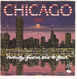 (Live) - 25 Or 6 To 4 di Chicago - CD