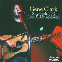 Silverado '75 (Live & Unreleased) di Gene Clark - CD