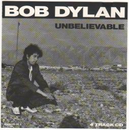 Unbelievable di Bob Dylan - CD
