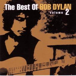 The Best Of Bob Dylan Volume 2 di Bob Dylan - CD