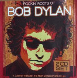 Rockin' Roots Of Bob Dylan di Bob Dylan - CD