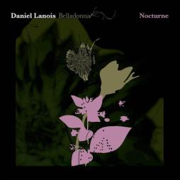 Belladonna Nocturne di Daniel Lanois - CD