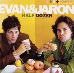Half Dozen di Evan And Jaron - CD