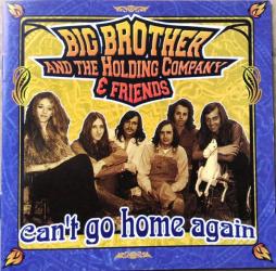 Can't Go Home Again di Big Brother &amp; The Holding Company - CD