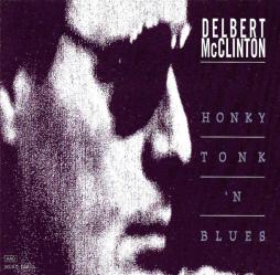 Honky Tonk 'N' Blues di Delbert McClinton - CD
