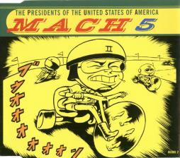 Mach 5 di The Presidents Of The United States Of America  - CD