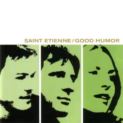 Good Humor di Saint Etienne - CD