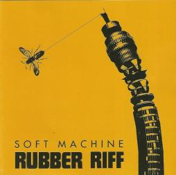 Rubber Riff di Soft Machine - CD