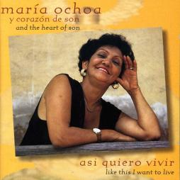 Asi Quiero Vivir di Maria Ochoa Y Corazon De Son - CD