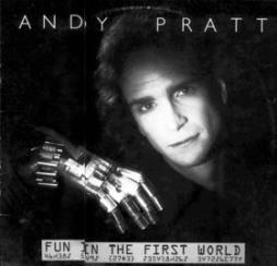 Fun In The First World di Andy Pratt - LP
