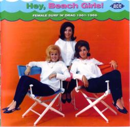 Hey, Beach Girls! (Female Surf 'N’ Drag 1961-1966) di Various - CD