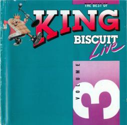 The Best Of King Biscuit Live - Volume 3 di Various - CD