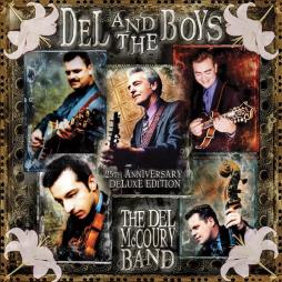 Del And The Boys 25th Anniversary DeLuxe Edition di Del McCoury Band - CD