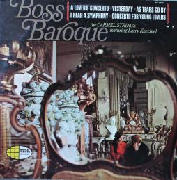 Boss Baroque di The Carmel Strings Featuring Larry Knechtel  - LP