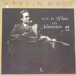 Days Of Wine And Neuroses di Martin Mull - LP