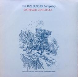 Distressed Gentlefolk di The Jazz Butcher - LP