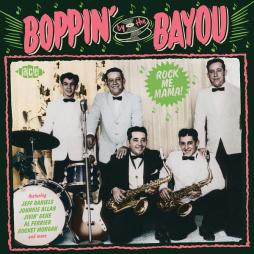 Boppin' By The Bayou - Rock Me Mama!  di Various - CD