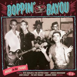 Boppin' By The Bayou - Made In The Shade  di Various - CD